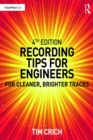 Image for Recording tips for engineers: for cleaner, brighter tracks