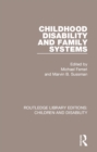 Image for Childhood disability and family systems