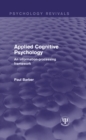 Image for Applied cognitive psychology: an information-processing framework