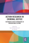 Image for Action research in criminal justice: restorative justice approaches in intercultural settings