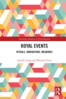 Image for Royal events: rituals, innovations, meanings