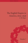 Image for The English empire in America, 1602-1658: beyond Jamestown : no. 7