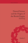 Image for Natural science and the origins of the British Empire