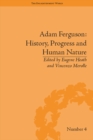 Image for Adam Ferguson: history, progress and human nature