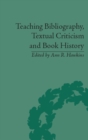 Image for Teaching bibliography, textual criticism, and book history