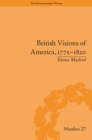 Image for British visions of America, 1775-1820: republican realities