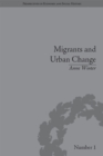 Image for Migrants and urban change: newcomers to Antwerp, 1760-1860