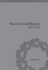 Image for Rural unwed mothers: an American experience, 1870-1950 : no. 4