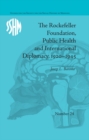 Image for The Rockefeller Foundation, public health and international diplomacy, 1920-1945
