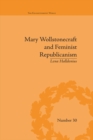 Image for Mary Wollstonecraft and feminist republicanism