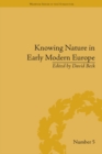 Image for Knowing nature in early modern Europe