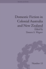 Image for Domestic fiction in colonial Australia and New Zealand : number 13
