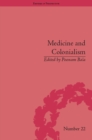 Image for Medicine and colonialism: historical perspectives in India and South Africa : number 22