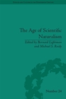 Image for The age of scientific naturalism: Tyndall and his contemporaries