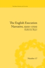 Image for The English execution narrative, 1200-1700