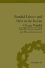 Image for Bonded labour and debt in the Indian Ocean world : Number 23