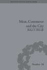 Image for Meat, commerce and the city: the London food market, 1800-1855