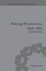 Image for Policing prostitution, 1856-1886: deviance, surveillance and morality