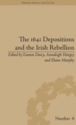 Image for The 1641 depositions and the Irish Rebellion