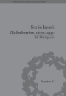 Image for Sex in Japan&#39;s globalization, 1870-1930: prostitutes, emigration and nation building