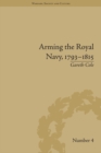 Image for Arming the Royal Navy, 1793-1815: the Office of Ordnance and the State