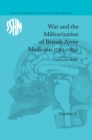 Image for War and the militarization of British Army medicine, 1793-1830 : no. 5