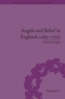 Image for Angels and belief in England, 1480-1700