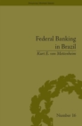 Image for Federal banking in Brazil: policies and competitive advantages