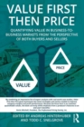 Image for Value first then price: quantifying value in business to business markets from the perspective of both buyers and sellers