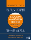 Image for The Routledge course in modern Mandarin Chinese.: (Simplified characters.) : Workbook level 1,