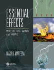Image for Essential effects: water, fire, wind, and more