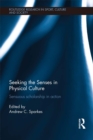 Image for Seeking the Senses in Physical Culture: Sensual Scholarship in Action : 73