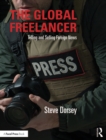 Image for The global freelancer: telling and selling foreign news