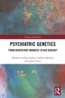 Image for Psychiatric genetics: styles of thought in psychiatric genetics