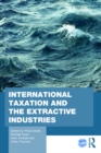 Image for International taxation and the extractive industries: resources without borders
