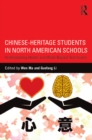 Image for Chinese-heritage students in North American schools: understanding hearts and minds beyond test scores