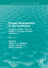 Image for Energy development in the southwest.: (Problems of water, fish, and wildlife in the Upper Colorado River basin)