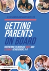 Image for Getting parents on board: partnering to increase math and literacy achievement, K-5