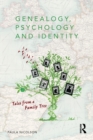 Image for Genealogy, psychology, and identity: tales from a family tree