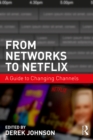 Image for From networks to Netflix: a guide to changing channels