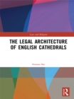 Image for The legal architecture of English cathedrals