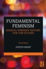 Image for Fundamental Feminism: Contesting the Core Concepts of Feminist Theory