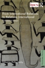 Image for From international relations to relations international: postcolonial essays