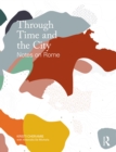 Image for Through Time and the City: Notes on Rome