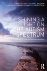 Image for Shining a Light on the Autism Spectrum: Experiences and Aspirations of Adults