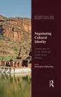 Image for Negotiating Cultural Identity: Landscapes in Early Medieval South Asian History