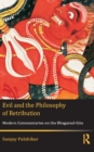 Image for Evil and the Philosophy of Retribution: Modern Commentaries on the Bhagavad-Gita