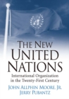 Image for The new United Nations: international organization in the twenty-first century