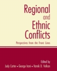 Image for Regional and ethnic conflicts: perspectives from the front lines