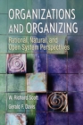 Image for Organizations and organizing: rational, natural and open systems perspectives